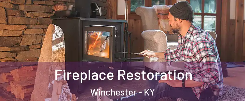  Fireplace Restoration Winchester - KY