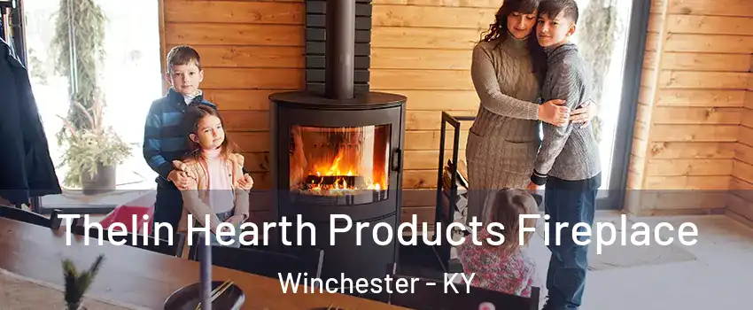  Thelin Hearth Products Fireplace Winchester - KY